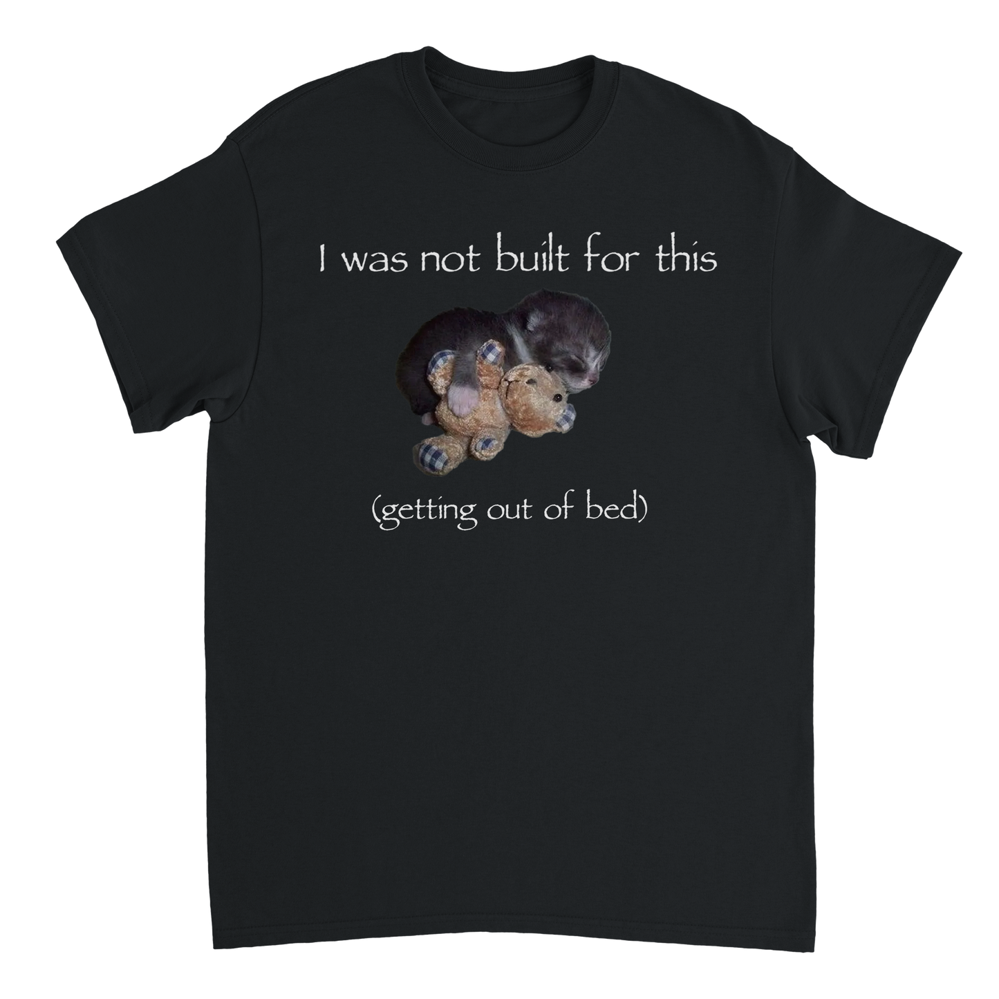 i'm not built for this T-shirt